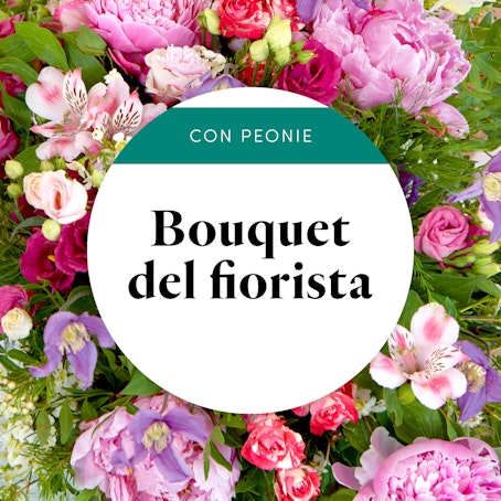 Bouquet del Fiorista Multicolore con Peonie